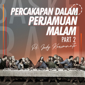 Judy Koesmanto的專輯Percakapan Dalam Perjamuan Malam, Pt. 2