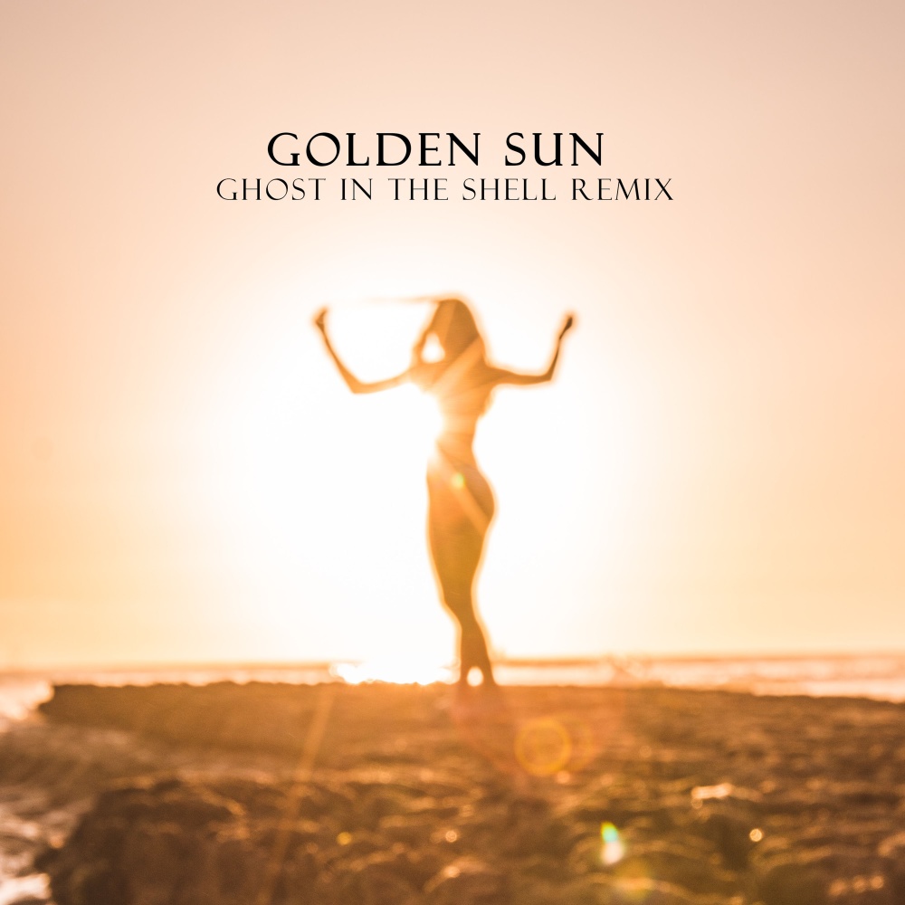 Golden Sun (Ghost in the Shell Remix)