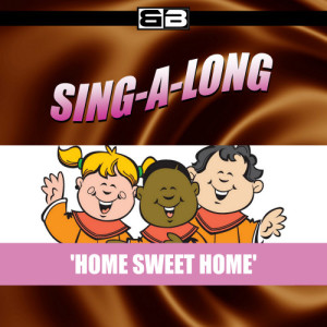 The New England Children's Choir的專輯Sing-a-long: Home Sweet Home