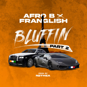 Afro B的专辑Bluffin, Pt. 2