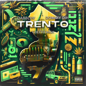 ดาวน์โหลดและฟังเพลง Trento (Explicit) พร้อมเนื้อเพลงจาก Dommy dih