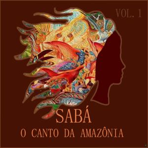 O Canto da Amazônia - Vol. 1