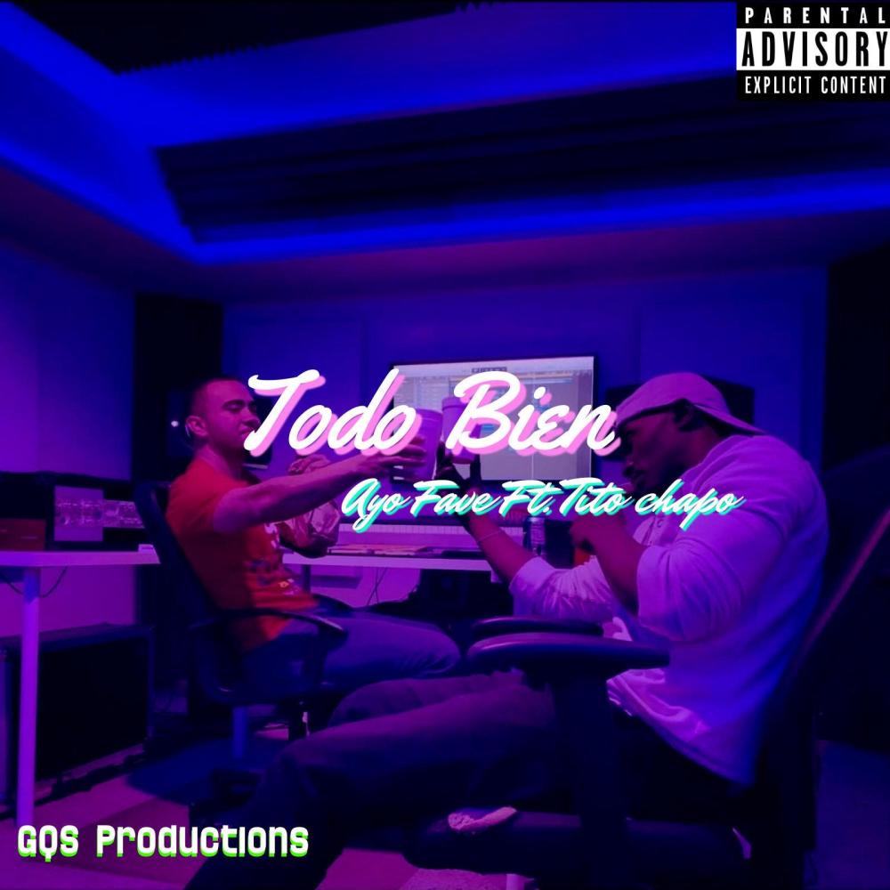 Todo Bien (feat. Tito Chapo) (Explicit)
