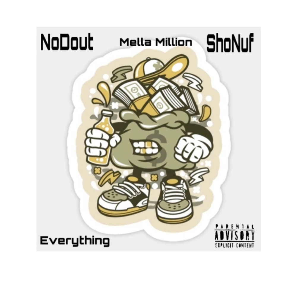 Everything (feat. NoDout & ShoNuf) (Explicit)