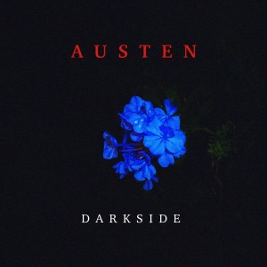 ดาวน์โหลดและฟังเพลง Darkside (Explicit) พร้อมเนื้อเพลงจาก Austen