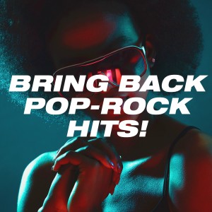 Bring Back Pop-Rock Hits!
