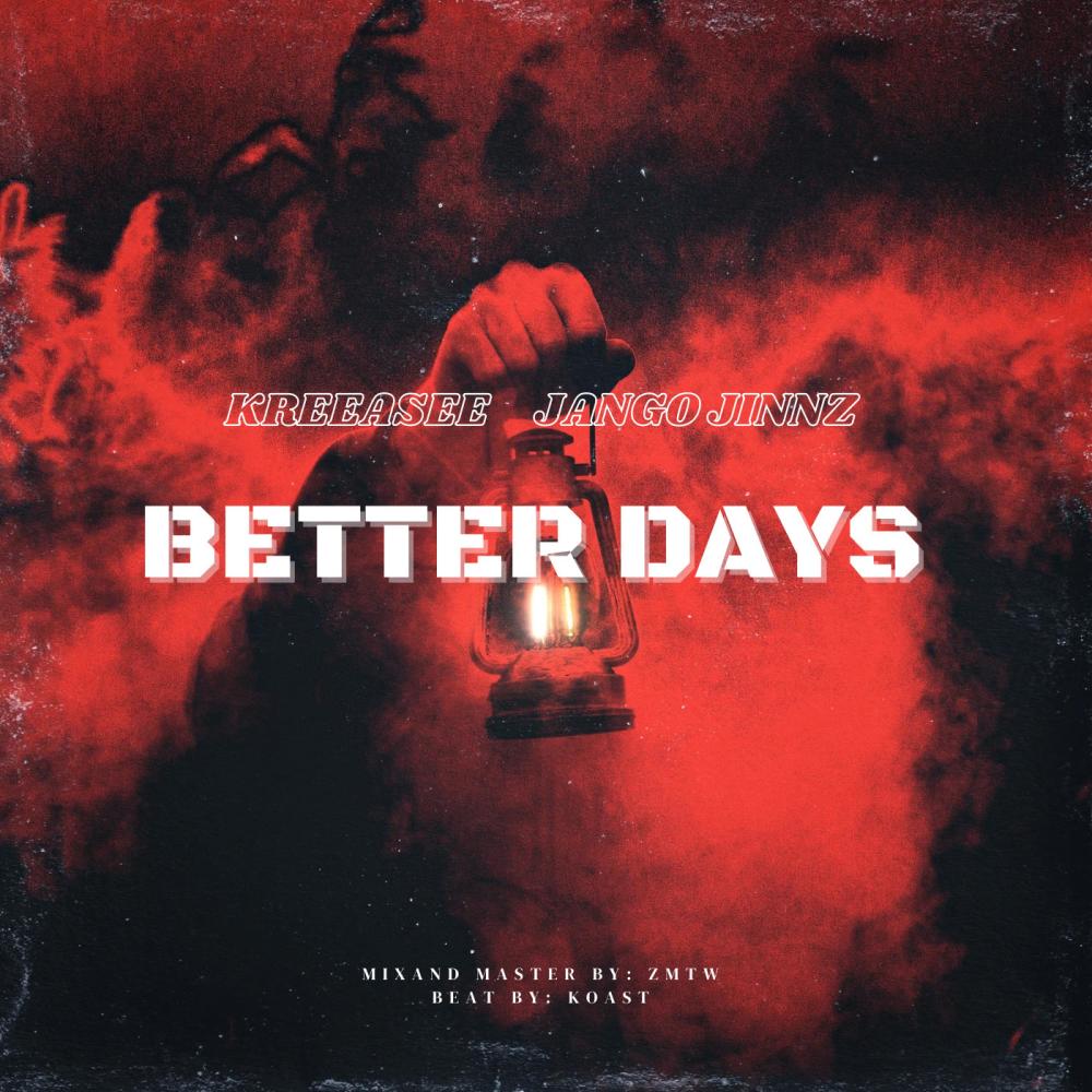 Better Days (feat. Jango Jinnz) (Explicit)