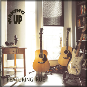 Album Waking Up - Featuring "Rue" from Sympton X Collective