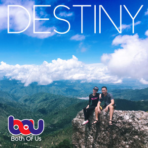 ดาวน์โหลดและฟังเพลง Destiny พร้อมเนื้อเพลงจาก B.O.U.