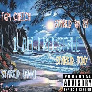 1AM Freestyle (feat. Rah GZ, SB Tony & FGM Cheech) (Explicit)