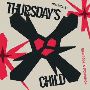 อัลบัม minisode 2: Thursday's Child ศิลปิน TOMORROW X TOGETHER