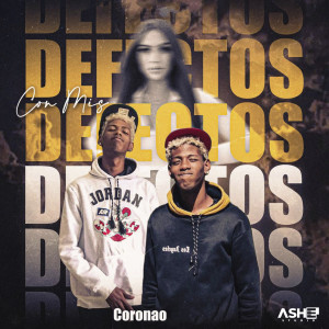 收聽Coronao的Con Mis Defectos歌詞歌曲
