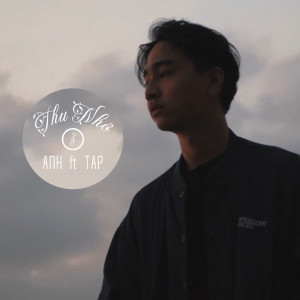 ดาวน์โหลดและฟังเพลง Thu Nhớ พร้อมเนื้อเพลงจาก Anh