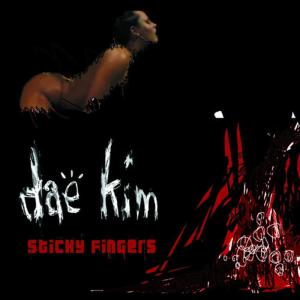 ดาวน์โหลดและฟังเพลง Sticky Fingers พร้อมเนื้อเพลงจาก Dae Kim