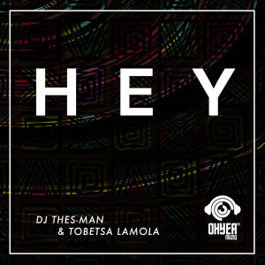 Album Hey oleh DJ Thes-Man