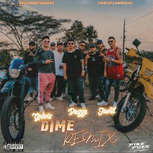 Dagge的專輯Dime (feat. Galvis La Esencia, Dagge & Javid) [Remix ] (Explicit)