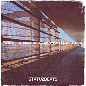 Listen to Going Up (Explicit) song with lyrics from StatuzBeats