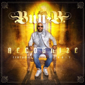 收聽Bun B的Recognize (Explicit)歌詞歌曲