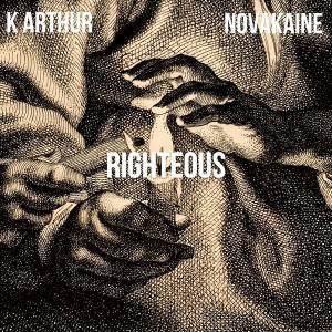 K. Arthur的專輯Righteous (feat. Novakaine) [Explicit]