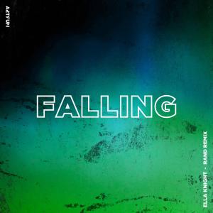 收聽Astrum的Falling (feat. Ella Knight) (RAnd Remix)歌詞歌曲