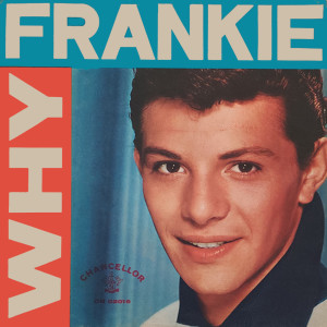 Album Why /Swingin' On A Rainbow (1959) from Frankie Avalon