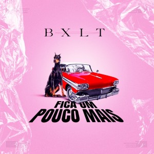 Listen to Fica um Pouco Mais (Explicit) song with lyrics from Bxlt