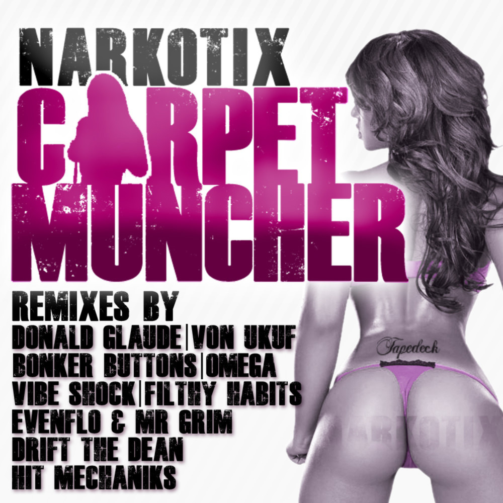 CARPET MUNCHER (NARKOTIX ORIGINAL MIX)