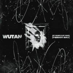 收聽Wutan的MNMN (Pierrot Remix)歌詞歌曲