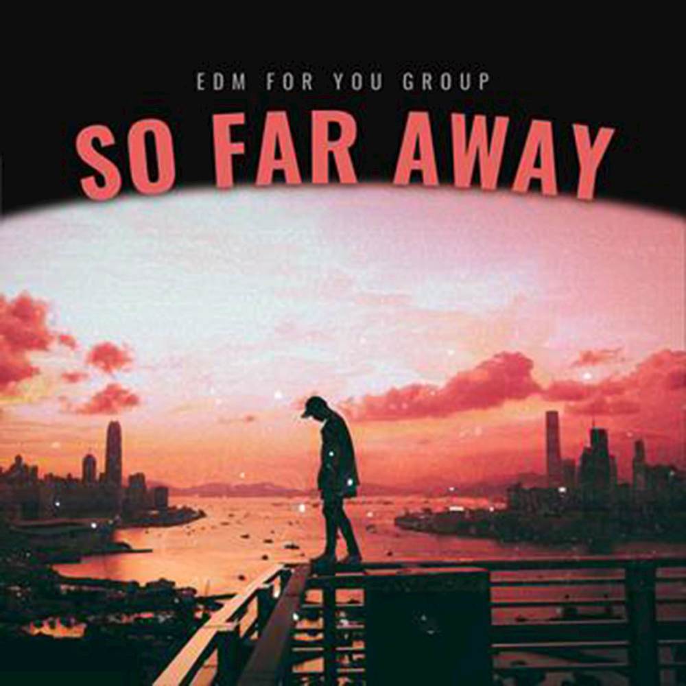 So Far Away