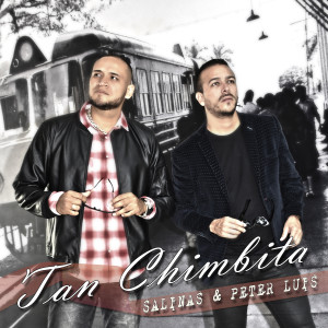 收听Salinas的Tan Chimbita (Explicit)歌词歌曲