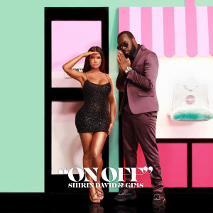 ดาวน์โหลดและฟังเพลง ON OFF พร้อมเนื้อเพลงจาก Shirin David