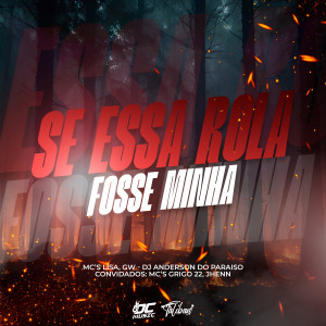 收聽Dj Anderson do Paraiso的Se Essa Rola Fosse Minha (feat. Mc Gringo 22 & mc jhenny) (Explicit)歌詞歌曲