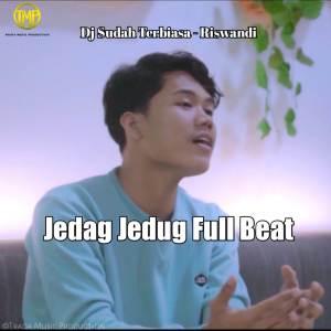 DJ SUDAH TERBIASA JEDAAG JEDUG FULL BASS