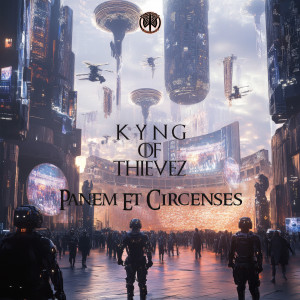 Kyng of Thievez的專輯Panem Et Circenses