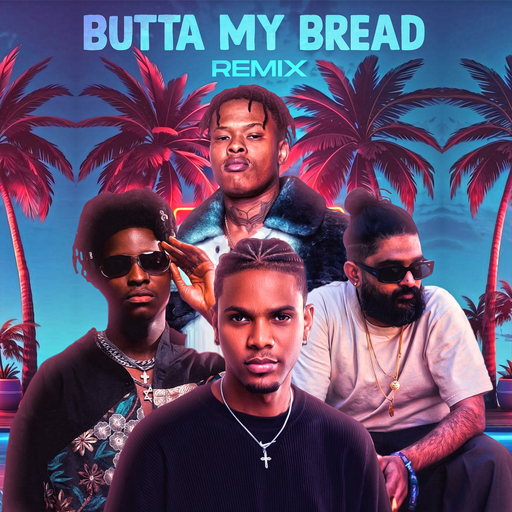 Butta My Bread (Remix)