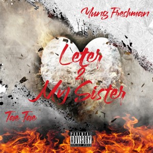 Yung Freshman的專輯Letter 2 My Sister (Explicit)