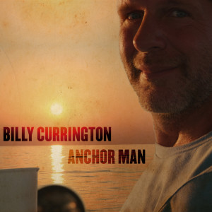 Billy Currington的專輯Anchor Man