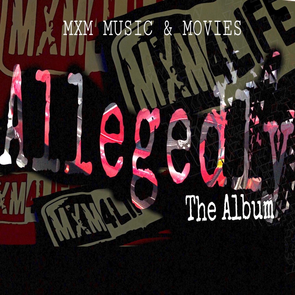 Allegedly (Explicit)