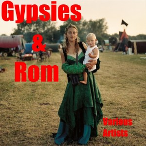 Various Artists的專輯Gypsies & Rom