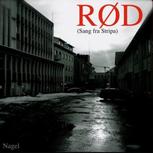 Nagel的專輯Rød (Sang Fra Stripa)