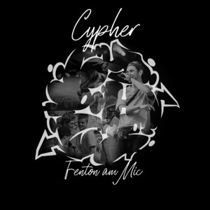 Album Cypher (Explicit) from Fenton KPR