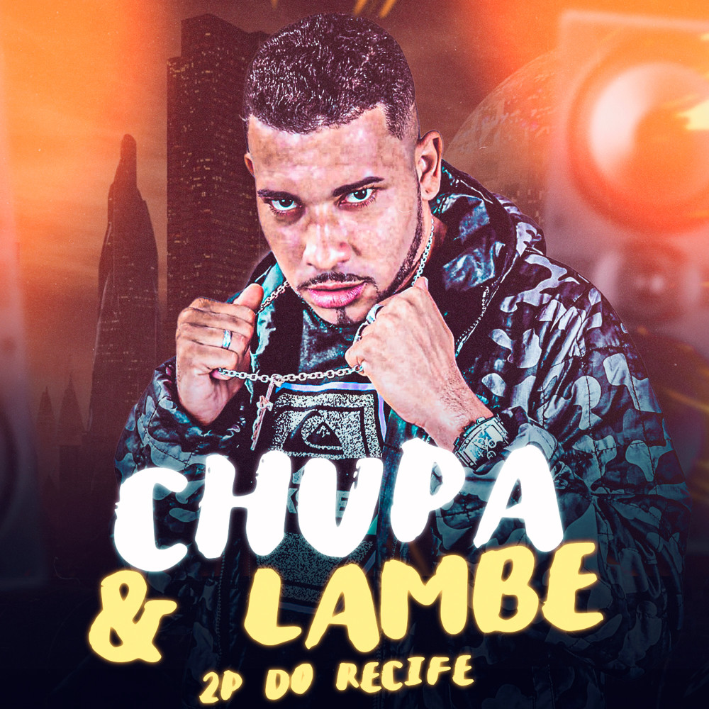 Chupa e Lambe (Explicit)