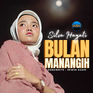 Album Bulan Manangih from Silva Hayati