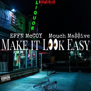 Mouch Massive的專輯Make It Look Easy