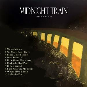 อัลบัม Midnight Train ศิลปิน Ryan Larson