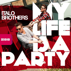 收聽Italobrothers的My Life Is a Party歌詞歌曲