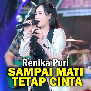 Renika Puri的專輯Sampai Mati Tetap Cinta