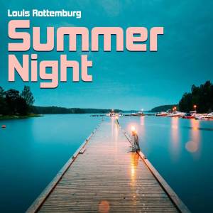 Louis Rottemburg的專輯Summer Night