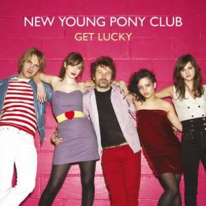 收聽New Young Pony Club的Get Lucky (Who Made Who Mix)歌詞歌曲