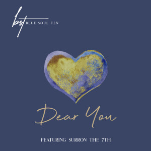 收聽Blue Soul Ten的Dear You歌詞歌曲